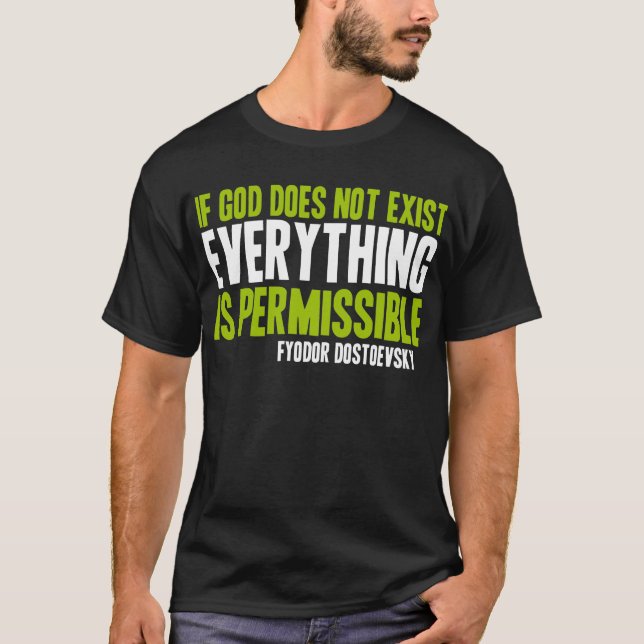 Camiseta Se Deus Não Existe Tudo É Permitido (Frente)