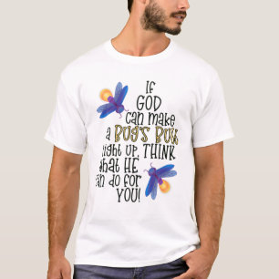 Camiseta Se Deus Puder Fazer Um Bumbum De Inseto Acender, P