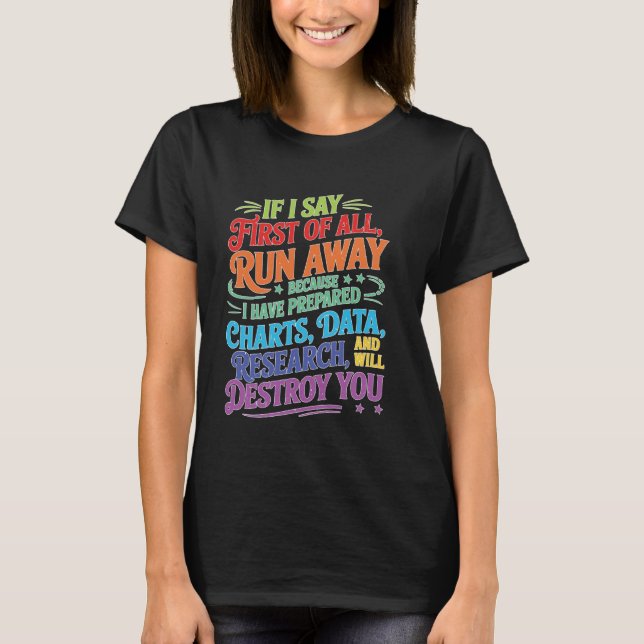 Camiseta Se Digo Primeiro, Fuja... (Frente)