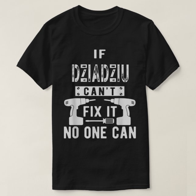 Camiseta Se Dziadziu não conseguir consertá-lo, ninguém pod (Frente do Design)