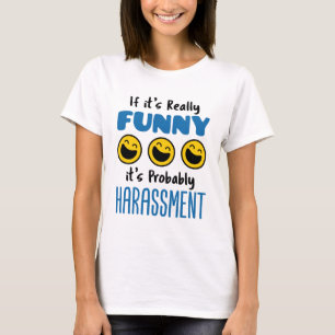 Camiseta Se É Realmente Engraçado Provavelmente Assédio RH