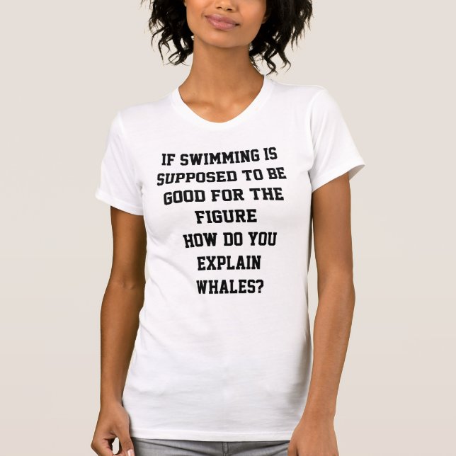 Camiseta Se é suposto que nadar é bom (Frente)