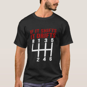 Camiseta Se Ele Desviar, Os Carros De Perfuração Dão Um 