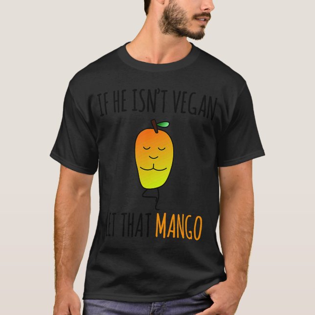 CAMISETA SE ELE NÃO É VEGAN DEIXE ESSE MANGO (Frente)