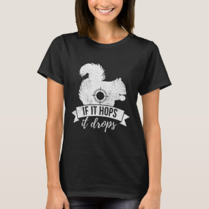 Camiseta Se Ele Salto, Caça Engraçada De Esquilo