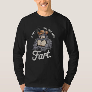 Camiseta Se Eles Falam Atrás Das Suas Costas Fart memes eng
