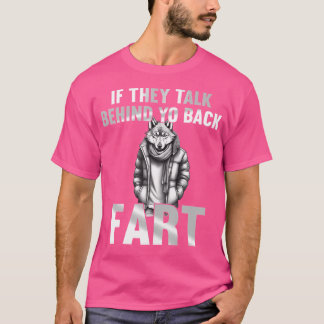 Camiseta Se Eles Falarem Por Trás Das Suas Costas Engraçado