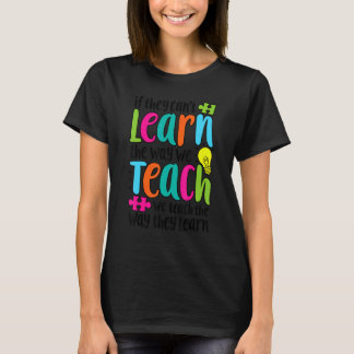 Camiseta Se Eles Não Conseguem Aprender Do Jeito Que Nós En