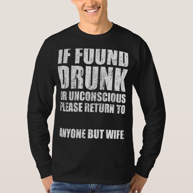 Camiseta Se Encontrado Bebado Ou Inconsciente, Devolva Qual (Frente)