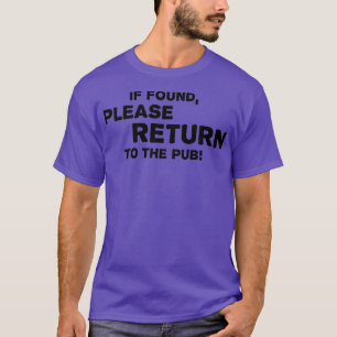 Camiseta Se encontrado, por favor devolva ao próximo bar