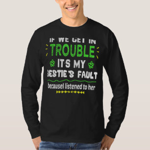 Camiseta Se Enfrentarmos O Problema, Os Meus Besties São Be