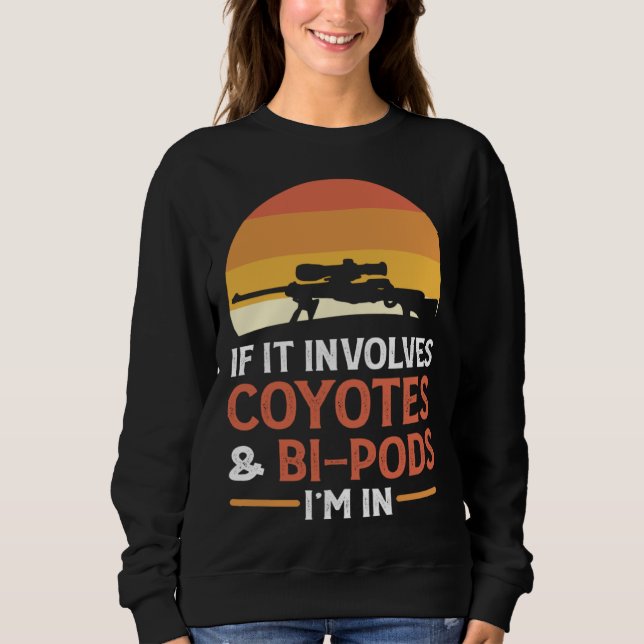 Camiseta Se Envolve Coyotes E Bi Pods Eu Estou Dentro Caça  (Frente)