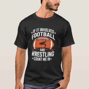 Camiseta Se Envolve Futebol Americano e Luta Livre, Me Incl
