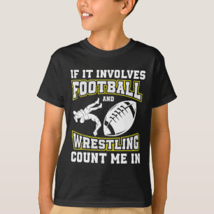 Camiseta Se Envolve Futebol Americano E Luta Livre Me Inclu