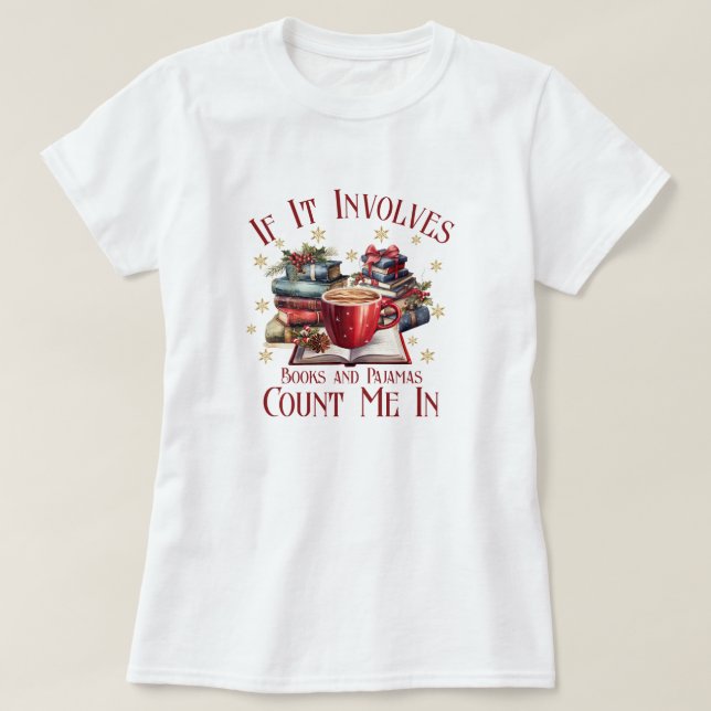 Camiseta Se Envolve Livros e Pijamas, Conte Comigo (Frente do Design)