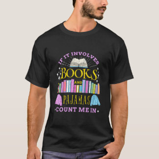 Camiseta Se Envolve Livros E Pijamas Me Inclua