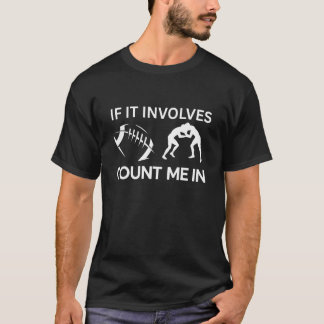 Camiseta Se Envolve Luta Livre e Futebol, Conte Comigo