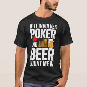 Camiseta Se Envolve Me Conte Cerveja Noite de Pôquer Vegas