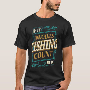 Camiseta Se Envolve Pesca, Conte Comigo Humor de Pescador