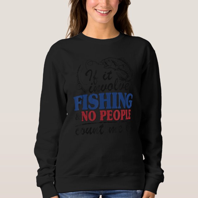 Camiseta Se Envolve Pesca E Nenhuma Pessoas Me Conta De Div (Frente)