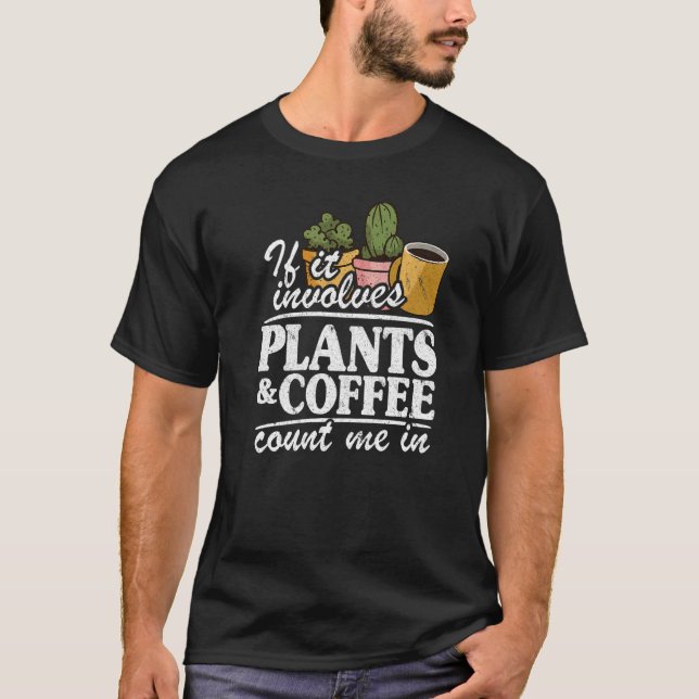 Camiseta Se Envolve Plantas e Café, Conte Comigo Planta G (Frente)