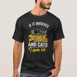 Camiseta Se Envolve Plantas E Gatos Eu Estou No Jardim  Gar