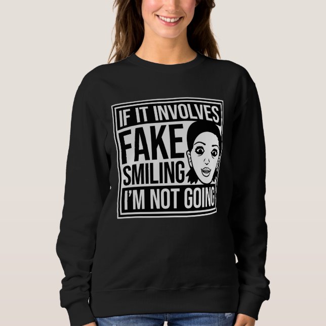 Camiseta Se Envolve Sorrir Falso, Não Vou Introvertido (Frente)