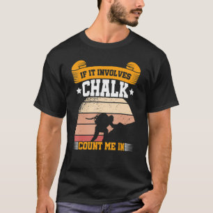Camiseta Se Envolver Chalk Conte-Me Em Escalar Boulderi