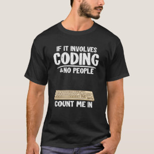 Camiseta Se Envolver Codificação E Nenhuma Pessoas Me Conta
