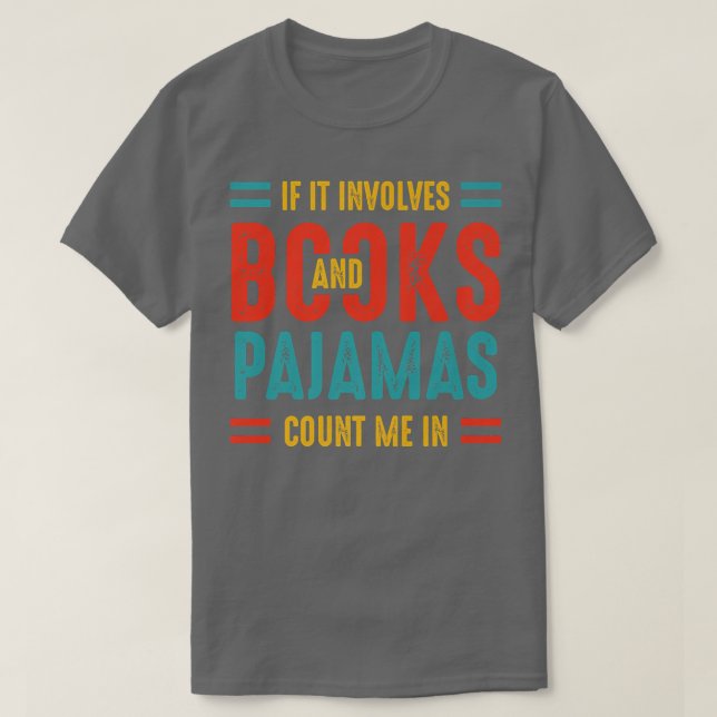 Camiseta Se Envolver Livros E Livros De Pijama (Frente do Design)