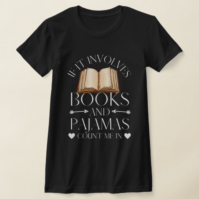 Camiseta Se envolver livros e pijamas, conte-me (Postura )