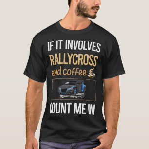 Camiseta Se Envolver O Café Rallycross