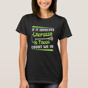 Camiseta Se Envolver Tacos Lacrosse Player