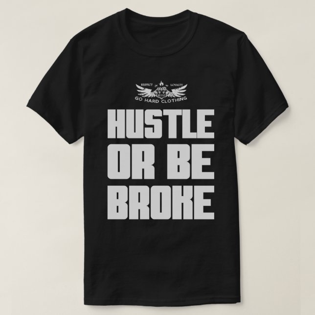 Camiseta Se esforçar ou estar Quebrado (Frente do Design)