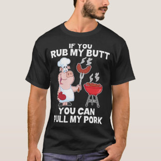Camiseta Se Esfregar O Meu Bumbum, Pode Puxar O Meu Porco A