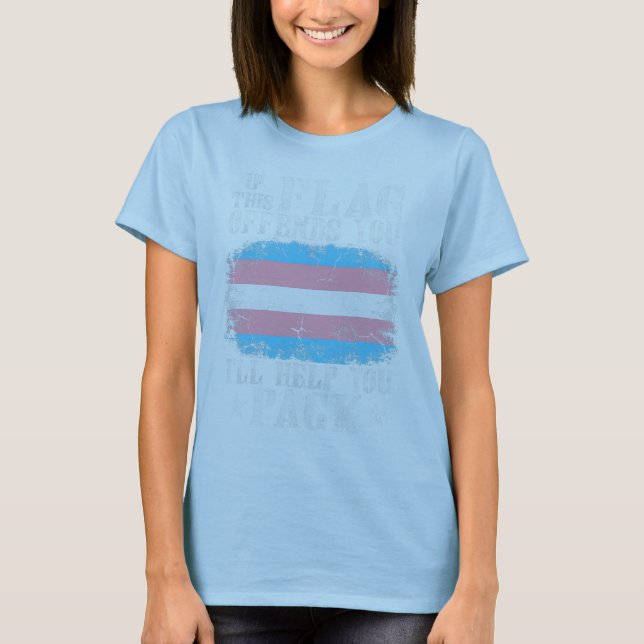 Camiseta Se Este Sinalizador Ofender O Orgulho Trans Do Arc (Frente)