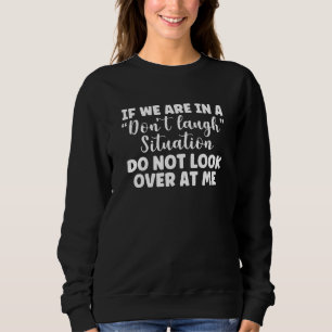Camiseta Se Estivermos Numa Situação De Não Rir Não Olhem P