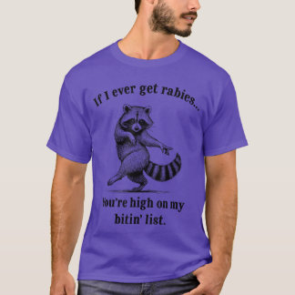 Camiseta Se eu alguma vez pegar raiva, você está no topo da