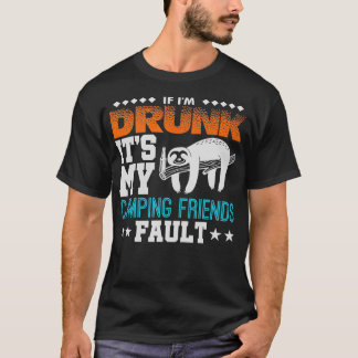 Camiseta Se Eu Bebado Que Os Meus Amigos De Acampamento Fal