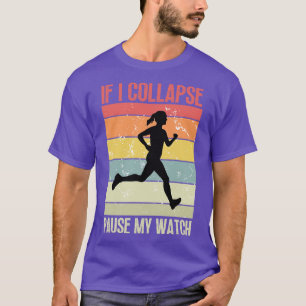 Camiseta Se Eu Colapsar Pausar Meu Relógio 11