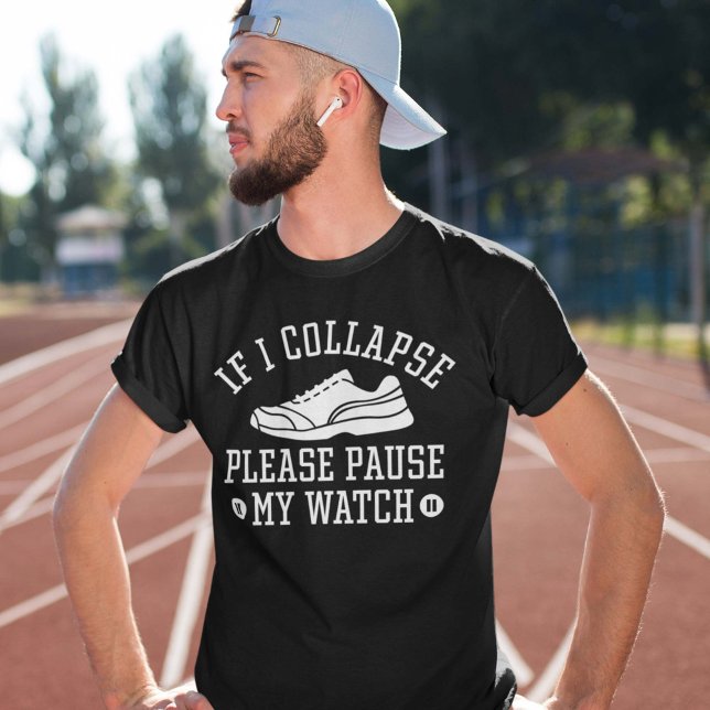 Camiseta Se Eu Colapso, Por Favor Pausar Meu Relógio (running shirt)
