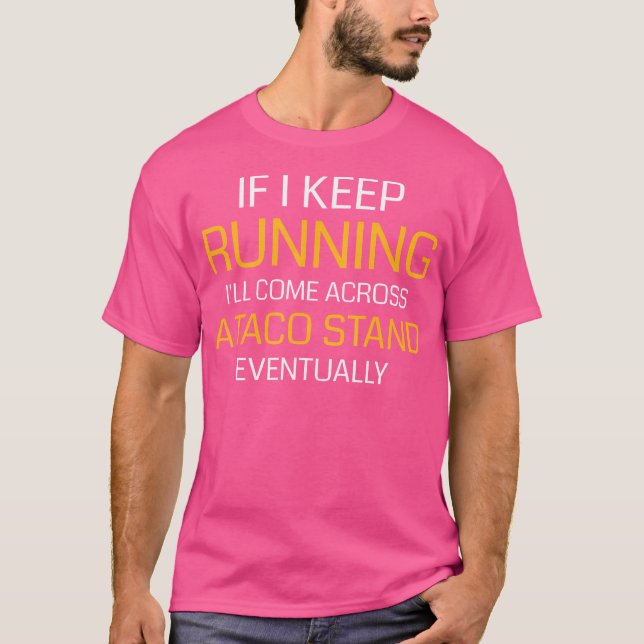 Camiseta Se eu continuar correndo, vou encontrar uma barrac (Frente)