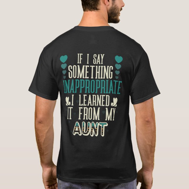 Camiseta Se Eu Digo Algo Inapropriado Eu Aprendi (Verso)