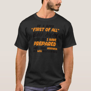 Camiseta Se Eu Digo Primeiro, Afaste Mulheres Homens Sarcas