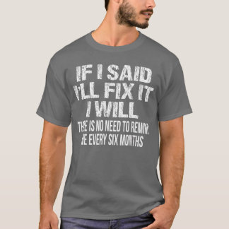 Camiseta Se eu disse que vou consertar, eu vou Conserto eng