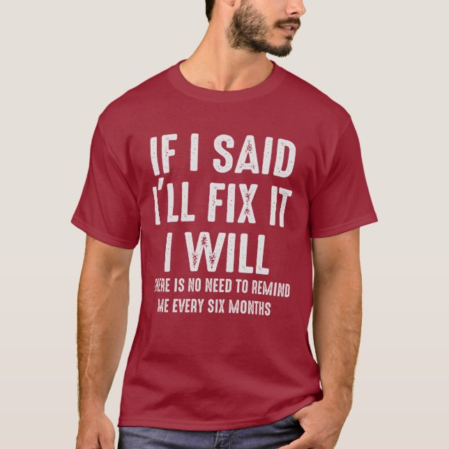 Camiseta Se eu disse que vou consertar, eu vou, Marido Engr (Frente)