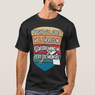 Camiseta Se eu disse que vou consertar, eu vou. Mecânico de