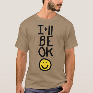 Camiseta Se eu ficarei bem com o sorriso