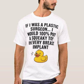 Camiseta Se eu fosse um Cirurgião Plástico, eu 100%