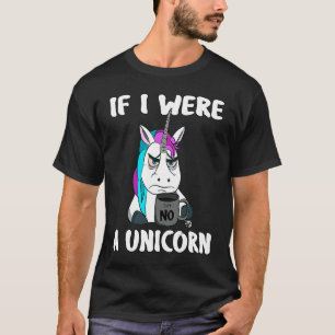 Camiseta Se eu fosse um unicórnio estaria de mau humor 2